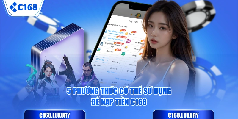 5 phương thức có thể sử dụng để nạp tiền C168