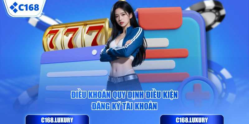 Điều khoản quy định điều kiện đăng ký tài khoản
