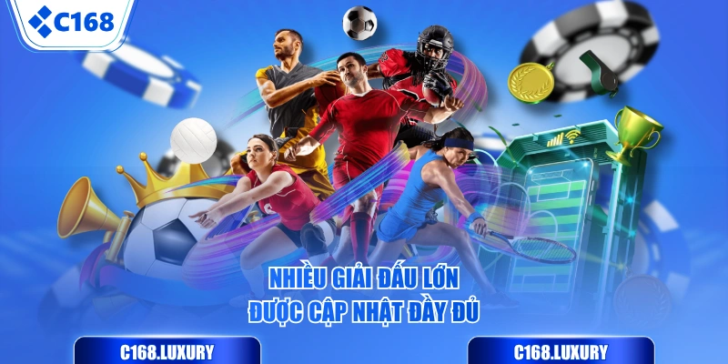 Nhiều giải đấu lớn được cập nhật đầy đủ 